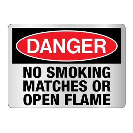 Danger No Smoking Matches Or Open Flame Sign Reflective