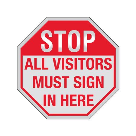 STOP All Visitors Must Sign In Here -12"x12" Reflective Sign