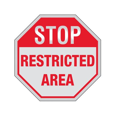 STOP Restricted Area -12"x12" Reflective Sign