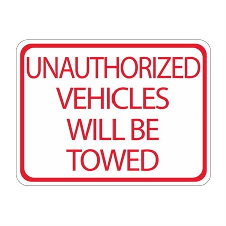 Unauthorized Vehicles Towed - High Intensity Reflective 18" x 24"