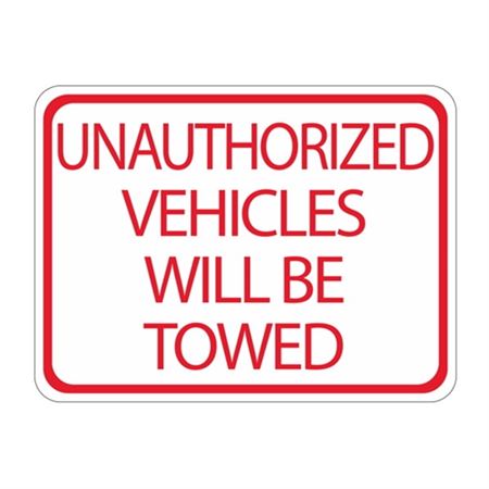 Unauthorized Vehicles Towed Hi-Intensity Reflective 18"x24"