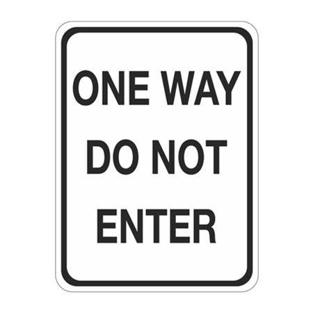 One Way Do Not Enter - High Intensity Reflective 18" x 24"