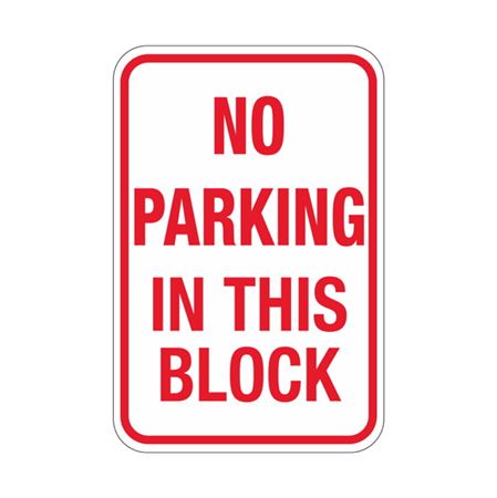 No Parking In This Block Sign 12x18