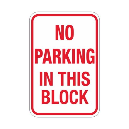 No Parking In This Block Sign 12x18