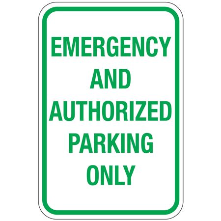 Emergency And Authorized Parking Only Sign 12x18