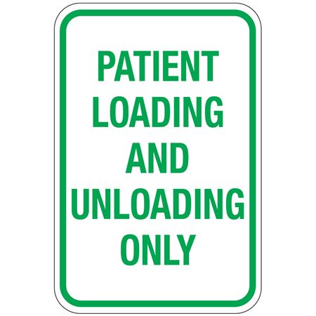 Patient Loading And Unloading Only Sign 12x18