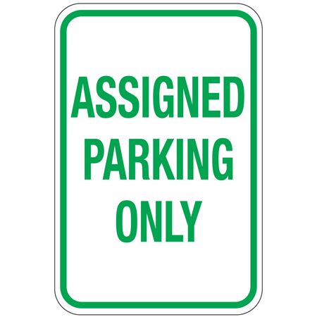 Assigned Parking Only Sign 12" x 18"