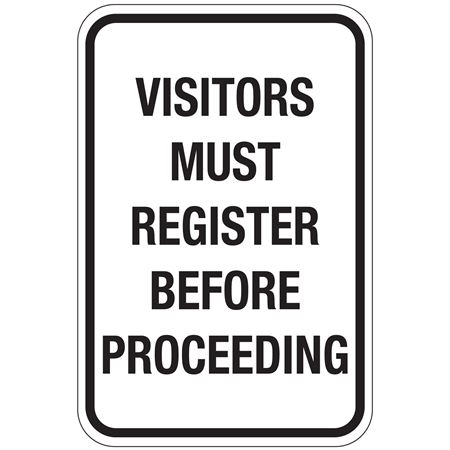 Visitors Must Register Before Preceeding Sign 12x18