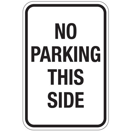 No Parking This Side Sign 12x18