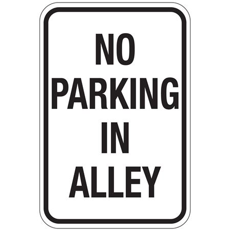 No Parking In Alley Sign 12x18