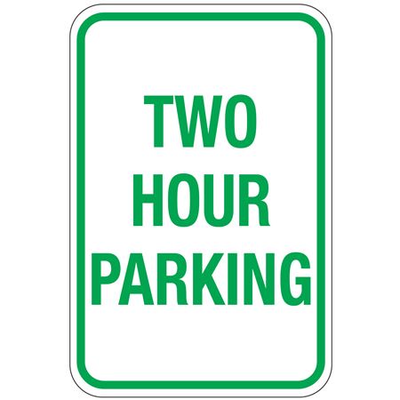 Two Hour Parking Sign 12"x18"