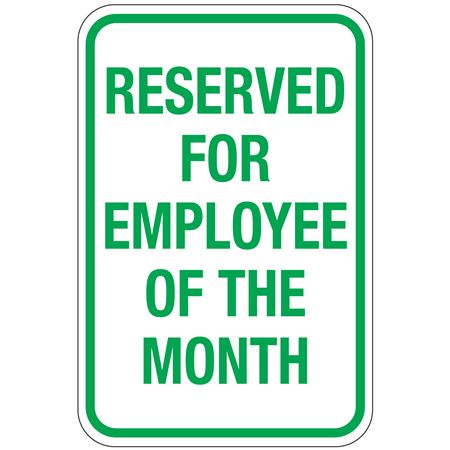 Reserved For Employee Of The Month Sign 12" x 18"
