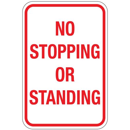 No Stopping or Standing Sign 12x18