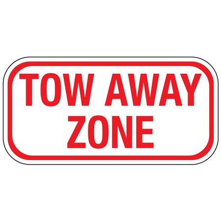 Tow Away Zone (6 x 12) Sign