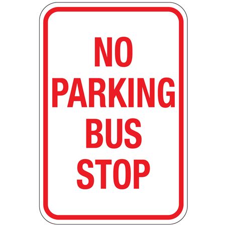 No Parking Bus Stop Sign 12" x 18"