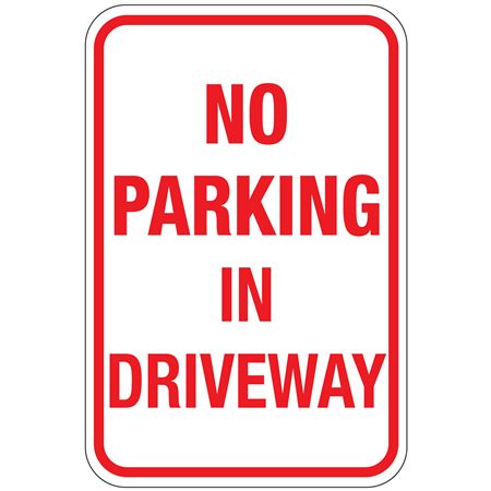 No Parking In Driveway (Red) Sign 12 x 18
