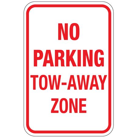 No Parking Tow-Away Zone Sign 12 x 18