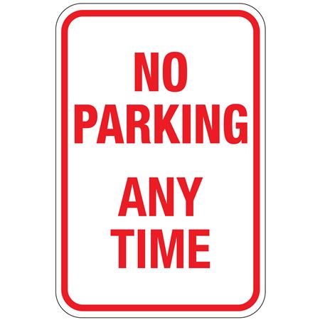 No Parking Any Time Sign 12" x 18"