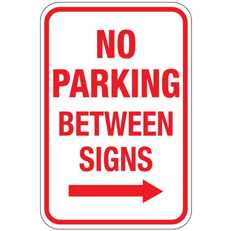 No Parking Between Signs (Right Arrow Graphic) Sign 12 x 18