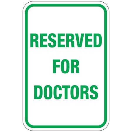 Reserved For Doctors Sign 12" x 18"