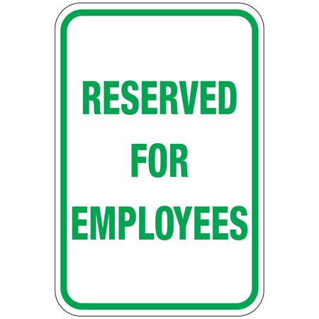 Reserved For Employees Sign 12 x 18