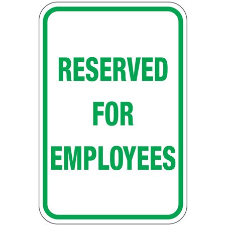 Reserved For Employees Sign 12 x 18