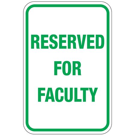 Reserved For Faculty Sign 12 x 18