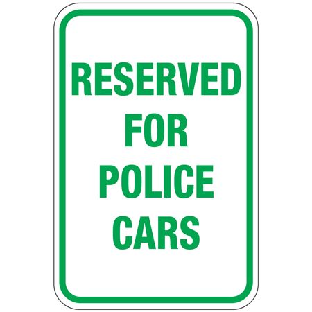 Reserved For Police Cars Sign 12 x 18