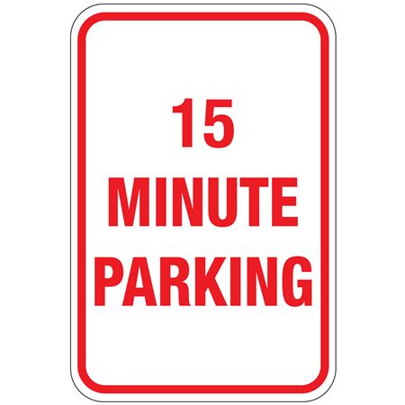 15 Minute Parking Sign 12" x 18"