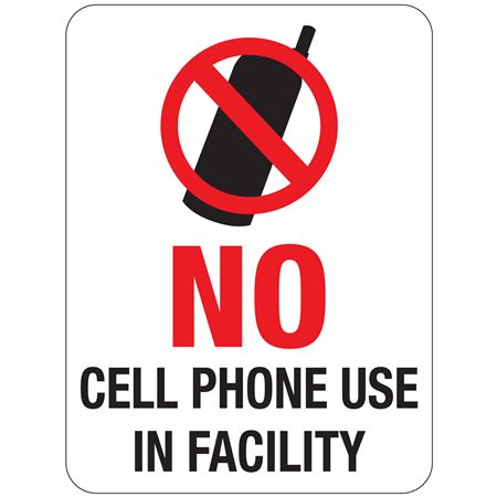 No Cell Phone Use In Facility Sign 18" x 24"