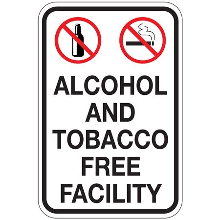 Alcohol And Tobacco Free Facility Sign 12 x 18