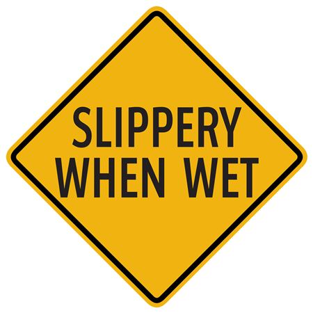 Slippery When Wet Sign 24" x 24"