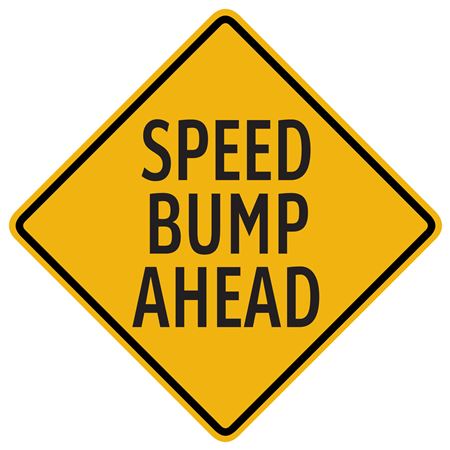 Speed Bump Ahead Sign