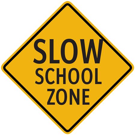 Slow School Zone Sign 24" x 24"