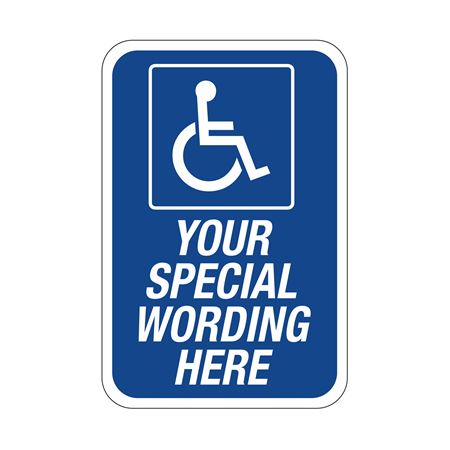 Semi-Custom Handicapped Symbol Sign 12"x18"