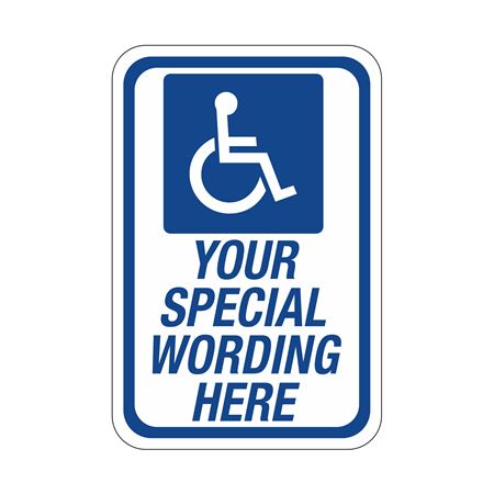 Semi-Custom Handicapped Symbol Sign 12"x18"