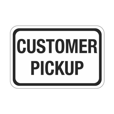 Customer Pickup Sign 12 x 18