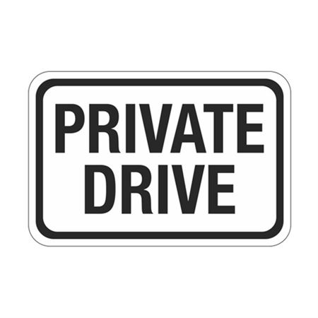 Private Drive Sign 12 x 18