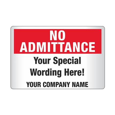 Custom Worded Reflective Security Sign -  No Admittance 12x18