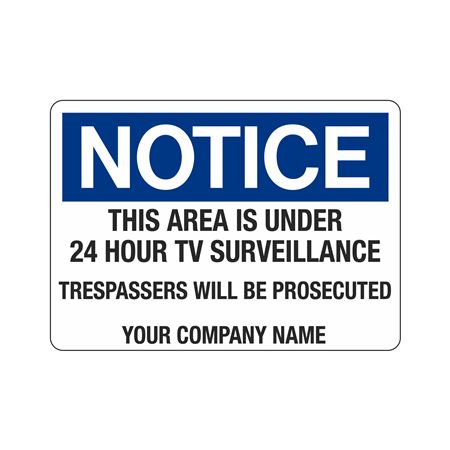 Custom Sign -Notice Area 24 Hour Surveillance 10"x14"