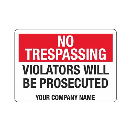 Custom Worded Security No Trespassing Signs