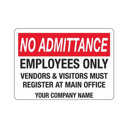Custom Worded Security No Admittance Signs