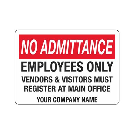 Custom Sign -No Admittance 10"x14"