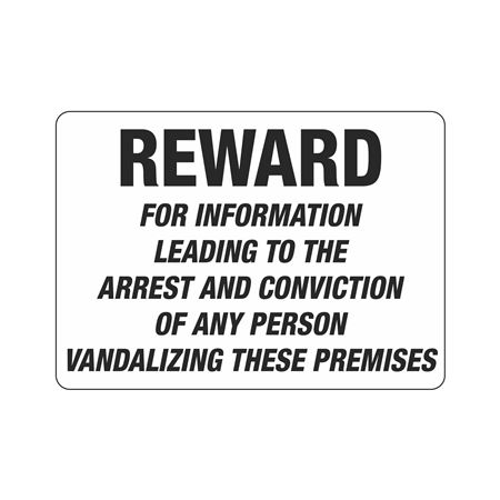 Reward For Info Leading To Arrest Of 
Vandalizing Sign