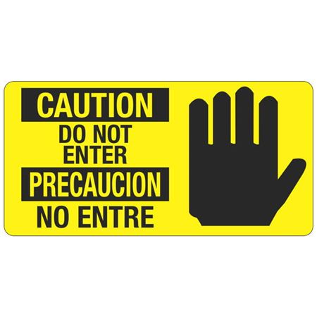 Caution Do Not Enter - Bilingual - 4 x 8