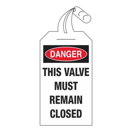 Danger This Valve Must Remain Closed 4 x 12 1/2