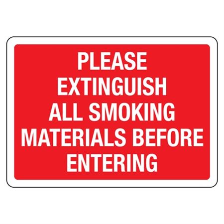 Please Extinguish All Smoking Materials Before Entering Sign