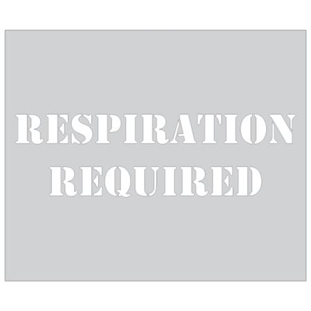 Respiration Required Stencil - 10 x 12