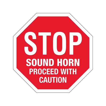 STOP Sound Horn Proceed with Caution Sign