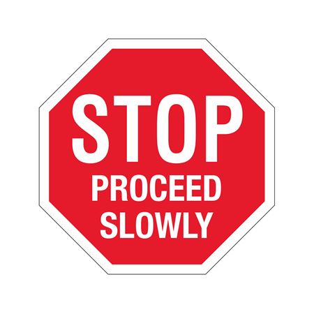 STOP Proceed Slowly Sign